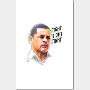 tuco salamanca tight tight tight Posters and Art